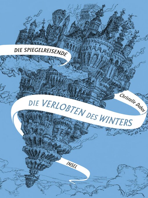 Title details for Die Spiegelreisende 1--Die Verlobten des Winters by Christelle Dabos - Wait list